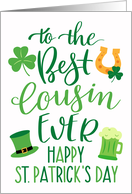 Best Cousin Ever Happy St Patricks Day with Shamrocks Green Beer card