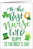 Best Nurse Ever Happy St Patricks Day with Shamrocks Green Beer card
