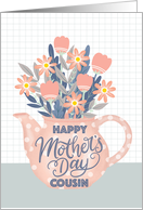 Happy Mothers Day Cousin Pink Teapot of Flowers and Hand Lettering card