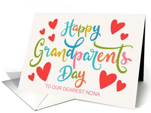 OUR Nona Happy Grandparents Day with Hearts and Hand Lettering card