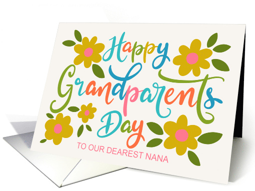 OUR Nana Happy Grandparents Day with Flowers and Hand Lettering card