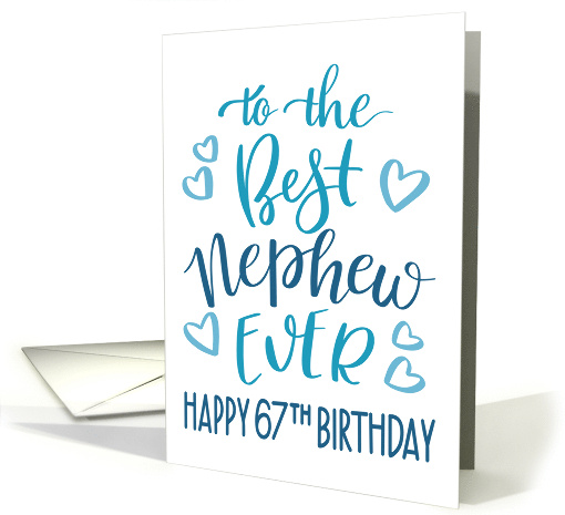 Best Nephew Ever 67th Birthday Typography in Blue Tones card (1700748)