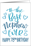 Best Nephew Ever 78th Birthday Typography in Blue Tones card