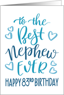 Best Nephew Ever 83rd Birthday Typography in Blue Tones card
