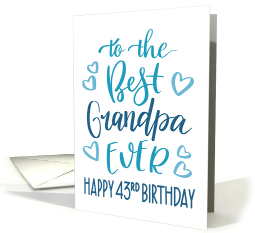 Best Grandpa Ever 43rd Birthday Typography in Blue Tones card