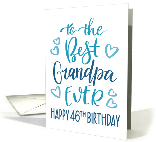 Best Grandpa Ever 46th Birthday Typography in Blue Tones card
