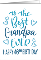 Best Grandpa Ever 46th Birthday Typography in Blue Tones card