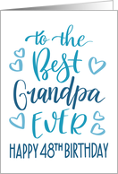 Best Grandpa Ever 48th Birthday Typography in Blue Tones card