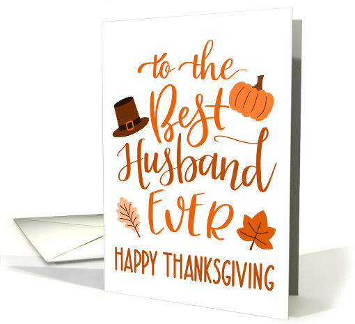 Best Husband Ever Thanksgiving Hand Lettering in Orange Hues card