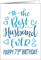 Best Husband Ever 71st Birthday Typography in Blue Tones card