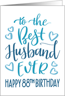 Best Husband Ever 88th Birthday Typography in Blue Tones card