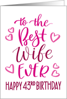 Best Wife Ever 43rd Birthday Typography in Pink Tones card