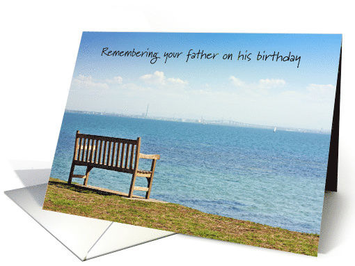 Birthday Remembrance of Father Empty Bench by Water card (1507420)