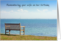Birthday Remembrance of Wife Empty Bench by Water card