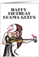 Quirky Happy Birthday to another Drama Queen card