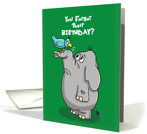 Cartoon Bird to Elephant You Forgot Their Birthday card (1467492)