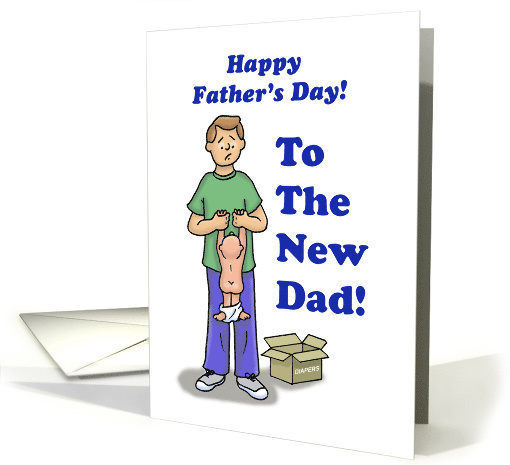 Father's Day Card With Dad Holding a Baby who's Diaper fell Off card