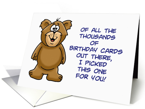 Birthday Card with a Cute Cartoon Bear Picked This One For You card