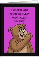 Want To Keep Your Age A Secret 55th Birthday Card With Cartoon Bear card