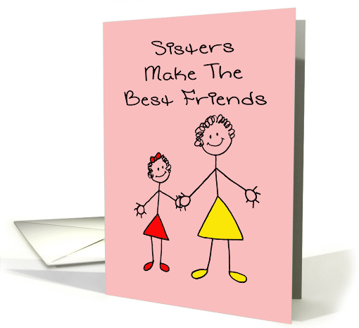 Sister's Day Card - Sisters Make The Best Friends card (1502068)