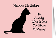 Birthday Card With A Silhouette Of A Cat One Cat Short Of Crazy card