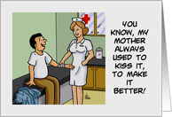 Humorous Nurses Day Card With Patient Asking Nurse To Kiss It card