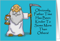 Birthday Card With Cartoon Father Time Kinder To Some card