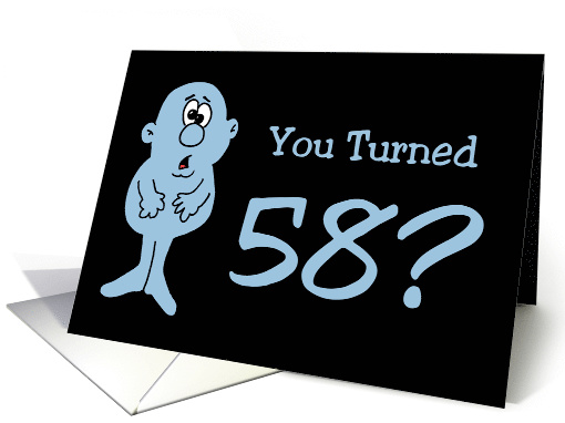 Humorous 58th Birthday Card With Cartoon Character card (1530564)