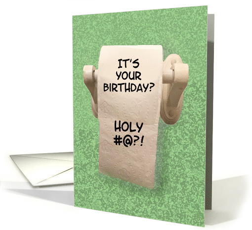 Birthday Card With Toilet Paper Roll Holy ... card (1537400)