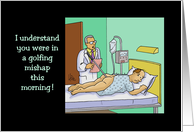 Humorous Acceptance To Medical School Card Golfing Mishap card