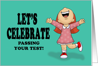 Let’s Celebrate Passing Your Test! With Excited Cartoon Girl card