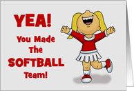 Congratulations Your Made The Softball Team With Cheerleader card