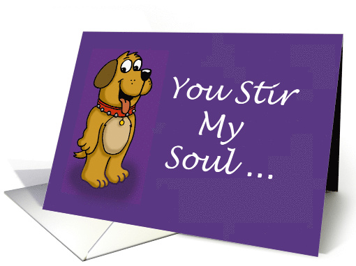 Adult/Sexy Love/Romance Card You Stir My Soul card (1545202)