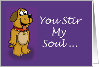 Adult/Sexy Love/Romance Card You Stir My Soul card