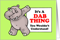 Blank Note Card With Hippo Doing Dab Dance Pose A Dab Thing card