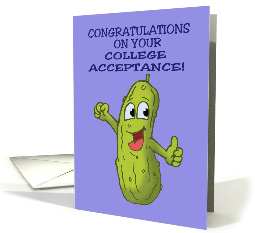 Congratulations On College Acceptance With Cartoon Pickle... (1548892)