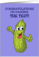 Congratulations On Passing Test With Cartoon Pickle Big Dill card