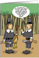 Funny Thanksgiving Card With Cartoon Of Two Pilgrims With Turkey card