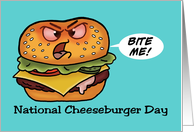 National Cheese Burger Day Card With Angry Cheeseburger Bite Me card