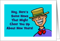 Humorous New Year’s Card With Grinning Character Cheer You Up card