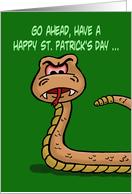 St. Patrick’s Day Card With Angry Cartoon Snake About Homeless Snakes card