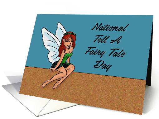 National Tell A Fairy Tale Day Card With a cartoon Fairy card