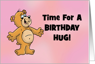 Birthday Card Time For A Birthday Hug With Cartoon Bear card