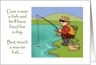 Father’s Day Card With A Man Fishing At A Lake Teach A Man To Fish card