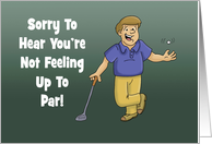 Get Well Card With Golfer Not Feeling Up To Par card