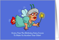 Humorous Adult Birthday Card The Birthday Fairy Comes Every Year card