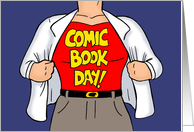 National Comic Book Day Card With Hero Opening Shirt To Show Sign card