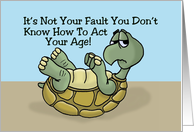 Birthday Card With Cartoon Turtle It’s Not Your Fault card