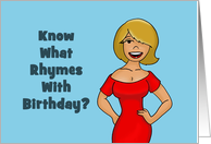 Adult Birthday For Him Sexy Cartoon Woman What Rhymes With Birthday? card