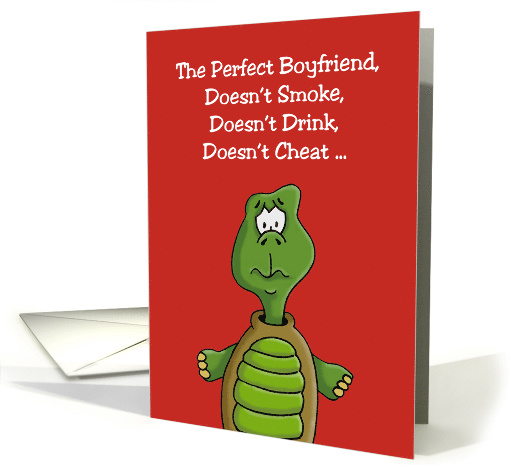 Humorous Break Up Encouragement Card The Perfect Boyfriend card